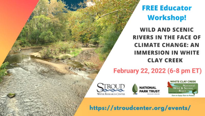 Free Educator Workshop! Wild and Scenic Rivers in the Face of Climate Change.