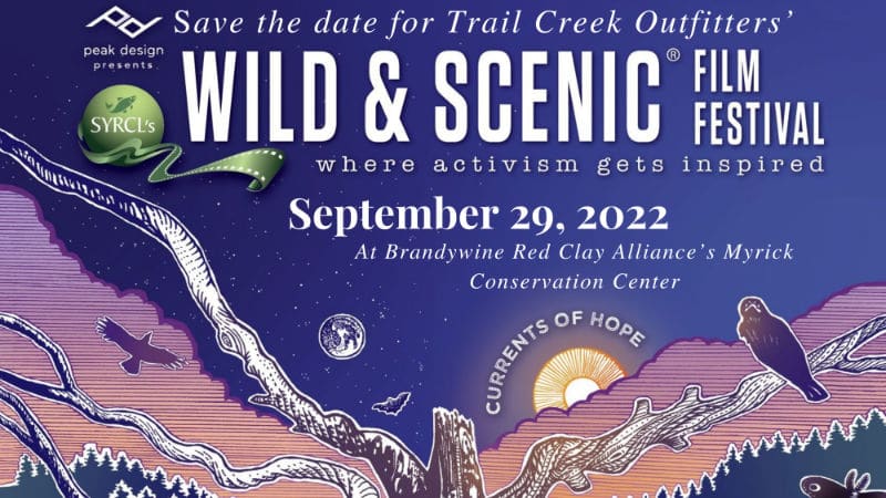 Save the date for Trail Creek Outfitters' 2022 Wild & Scenic Film Festival