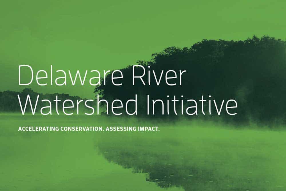 Delaware River Watershed Initiative text over a photo of the river.