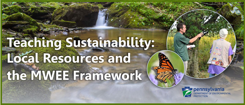 Teaching Sustainability: Local Resources and the MWEE Framework