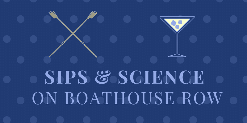 Sips & Science on Boathouse Row