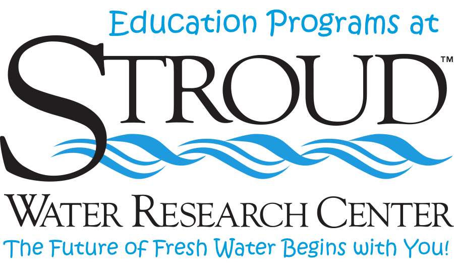 Education programs at Stroud Water Research Center: The future of fresh waters begins with you!